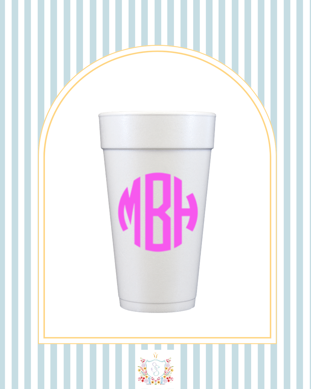 Monogram Styrofoam Cups
